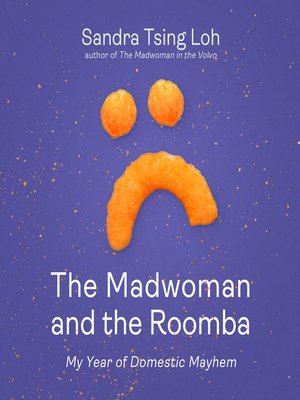 cover image of The Madwoman and the Roomba